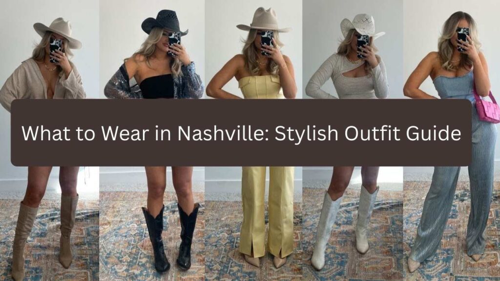 what to wear in nashville tn